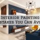 2022-06-07 Painter Pro Greenwood IN Interior Painting Mistakes You Can Avoid