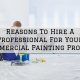 2022-07-28 Painter Pro Plainfield IN Reasons To Hire A Professional For Your Commercial Property